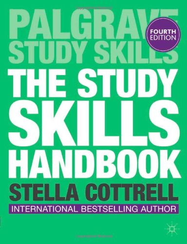 The Study Skills Handbook (Palgrave Study Skills) by Dr Stella Cottrell