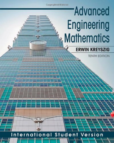 Advanced Engineering Mathematics by Erwin Kreyszig