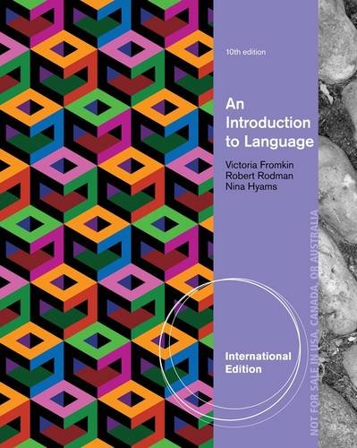 An Introduction to Language by Victoria A. Fromkin, Robert Rodman, Nina Hyams